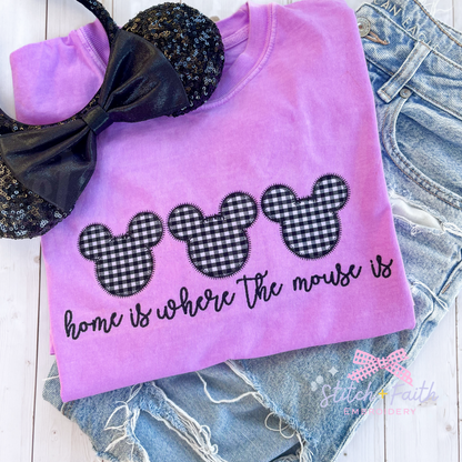 Home is Where the Mouse is Comfort Colors T-Shirt