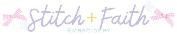 Stitch + Faith Embroidery 